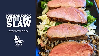 Korean Duck with Lime Slaw Over Brown Rice | Delta Waterfowl