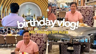 BIRTHDAY VLOG + Buffet NIU Vikings SM Aura | Comet Ordonia