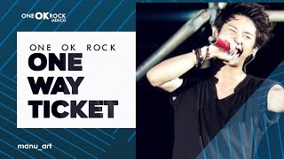 ONE OK ROCK - One way ticket (Lyrics/Letra en español)