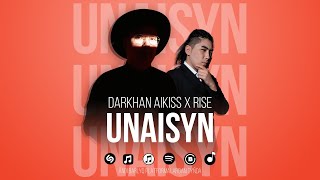 Darkhan Aikiss x Rise - UNAISYN (Official Mood Video)