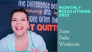 2022 Monthly Goals: May Recap Prayer Journal and June Workouts