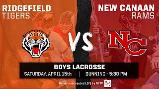 Boys Lacrosse New Canaan vs Ridgefield 04/15/23