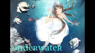 Nightcore- Underwater [By Nikki Flores]