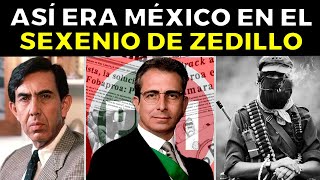 Así fue el trágico sexenio de Ernesto Zedillo de 1994 al 2000