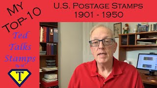 My Top 10 US Stamps of the 20th Century (1901-1950) plus A Viewer Favorite [Ep. 52]