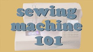 sewing machine 101 | how to set up and start sewing