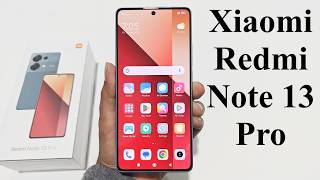 Xiaomi Redmi Note 13 Pro - Unboxing and First Impressions