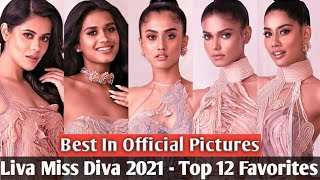 Best In Official Pictures Liva Miss Diva 2021 - Top 12 Favorites