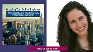 Growing Your Online Business: How Online Courses, Sales Pages, Landing Pages, and Social Media Work