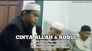 CINTA  ALLAH SWT DAN ROSULNYA KAJIAN KH.INAS NASRULLAH LC KETUA MUI KECAMATAN CILEGON