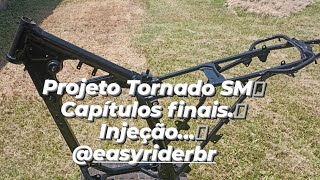 A saga do projeto Tornado SM, capítulo injeção...