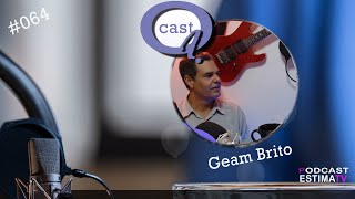 Geam Brito | QuestioneCast #064