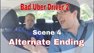 Bad Uber Driver 2, Scene 4 - ALTERNATE ENDING