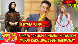 Sukses dan Jadi Bintang, ini Sederet Fashion Murah Rara LIDA, segini ternyata harganya?