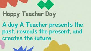 Happy Teacher's Day | Best quotes of best teacher