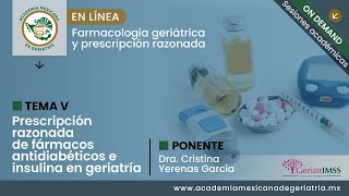 “Prescripción razonada de fármacos antidiabéticos e insulina en geriatría”