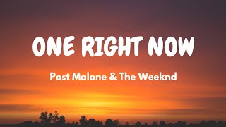 Post Malone, The Weeknd - One Right Now (Lyric Video)