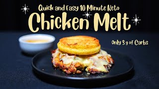 Quick and Easy 10 Minute Keto Chicken Melt