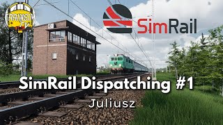 SimRail - Dispatching #1 - Juliusz