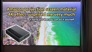 This Amazon 4K projection screen material surprised me