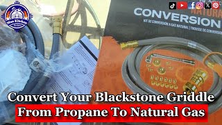 How To Convert Your Blackstone Griddle From Propane to Natural Gas