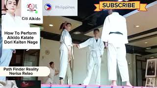 How To Perform Aikido Katate Dori Kaiten Nage