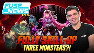 Max Skill Three Monsters!  - The Fuse News Ep. 276