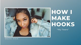 How I make hooks | The making of "My Fears"  (beat with hook)