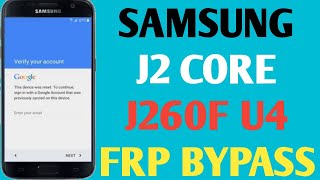 Samsung J260F FRP Google Account Bypass U4 New Security