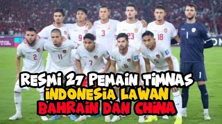 27 pemain timnas indonesia vs bahrain china