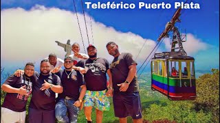 VISITANDO EL TELEFERICO DE PUERTO PLATA SANTO DOMINGO RD 🇩🇴