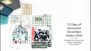 12 Days of Interactive December Dailies 2020 - Christmas Eve Bonus: Hidden Z-Fold Page (Then & Now)