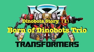 Transformers Dinobots Story (1) - Born of the Dinobots Trio