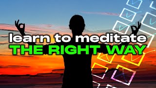 Stressed Out? Meditate the RIGHT WAY!