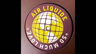 Air Liquide - So Much Love (Tiefschwarz Mix) [MCR 131.0]