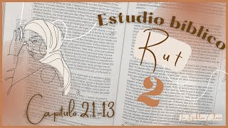 Estudio de RUT (Cap. 2:1-13)- REDENCIÓN & PROPÓSITO