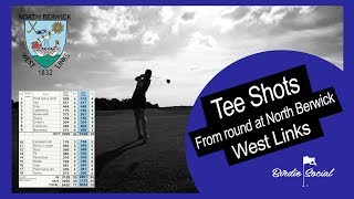 TEE SHOTS - North Berwick West Links