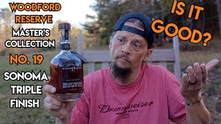 Woodford Reserve Master's Collection No. 19 Sonoma Triple Finish Review | Worth the price??