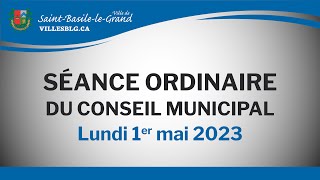 Séance ordinaire du conseil municipal - 1er mai 2023