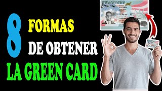 FORMAS DE OBTENER LA GREEN CARD