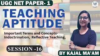 Teaching Aptitude : Important Terms and Concepts- Indoctrination, Reflective Teaching I UGC NET 2023