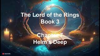 The Lord of the Rings Book 3  Chapter 7 Helm's Deep #audiobooks