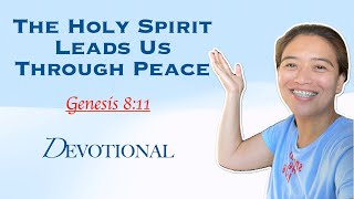 The Holy Spirit Leads Us Through Peace Genesis 8:11 Daily Devotion with Cille | Pastor Joseph Prince