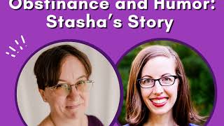 Tackling Rheumatoid Arthritis with Obstinance and Humor: Stasha’s Story