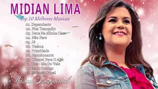 Melhores Músicas Do Hino 2020 - Midian Lima As Canções De Hino Mais Queridas