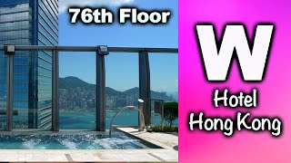 W Hotel Hong Kong Rooftop Swimming Pool  |  3rd highest in the WORLD - 76th FLOOR