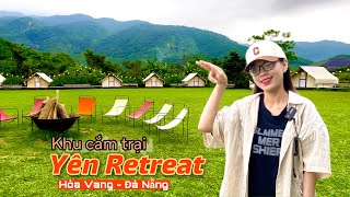 Khu cắm trại YÊN RETREAT có gì ??? | Camping tại Đà Nẵng