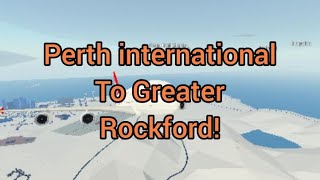 First upload of 2021! Perth International to Greater Rockford (ptfs)