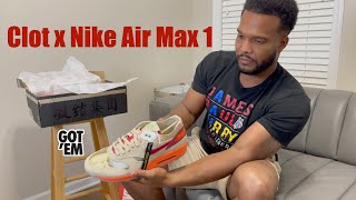 Clot x Nike Air Max 1 Review & On Foot Look!!!