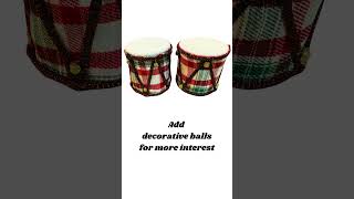 DIY Drums for Christmas Decor | How to make Decorative Drums